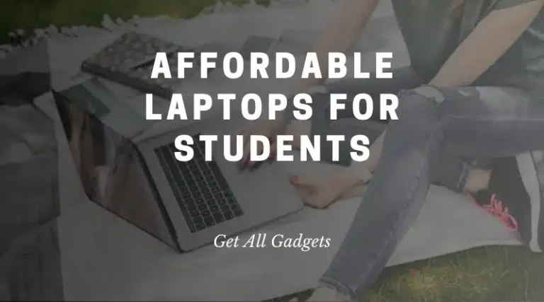 Affordable Laptops for Students