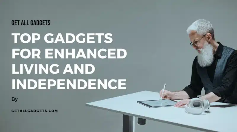 Gadgets for old people
